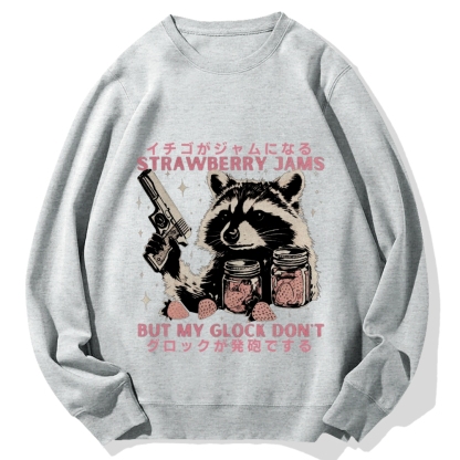 Strawberry Jams But My Glock Don't Raccoon Cotton Sweatshirt
