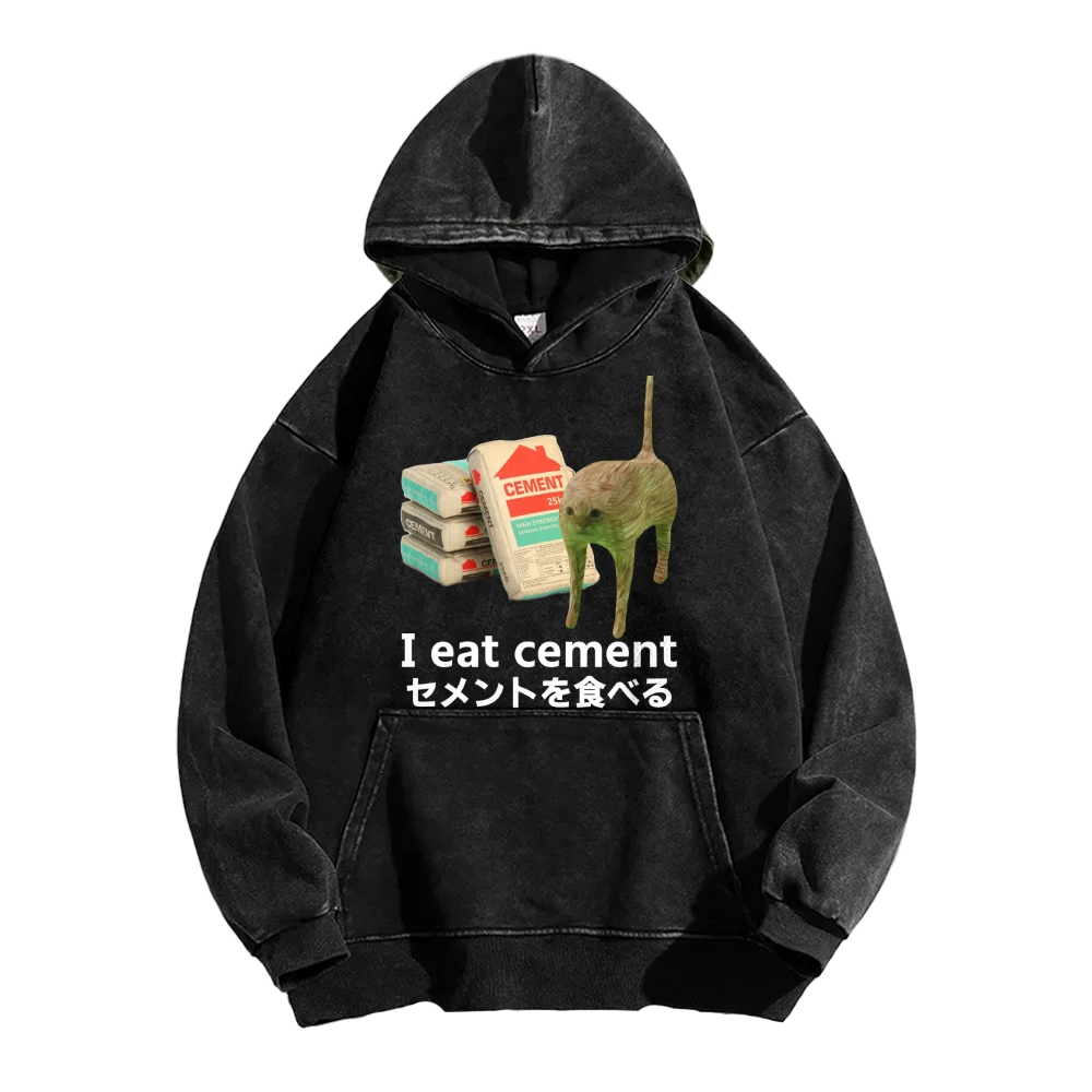 I Eat Cement Cat Meme Vintage Washed Hoodie