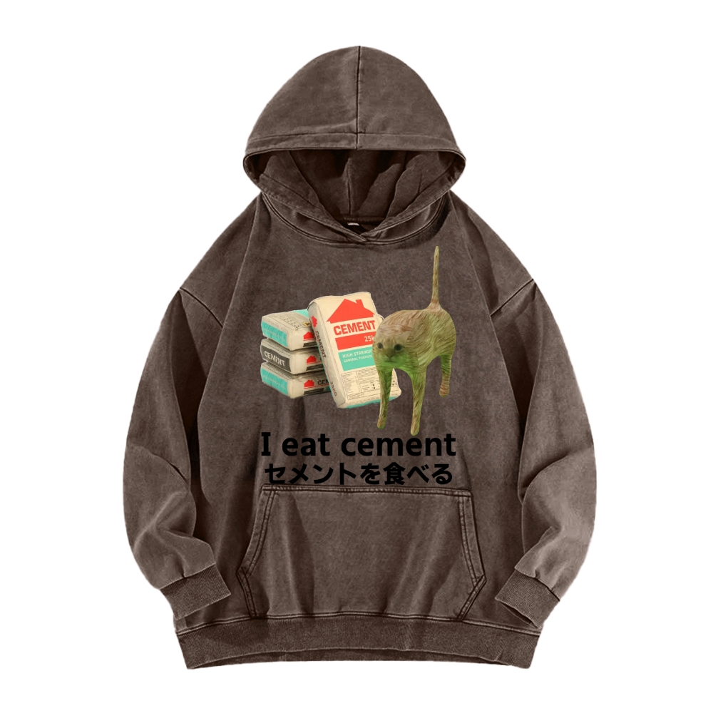 I Eat Cement Cat Meme Vintage Washed Hoodie