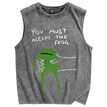 You Must Accept The Frog Give Your Frog Vintage Distressed Washed Tank Top