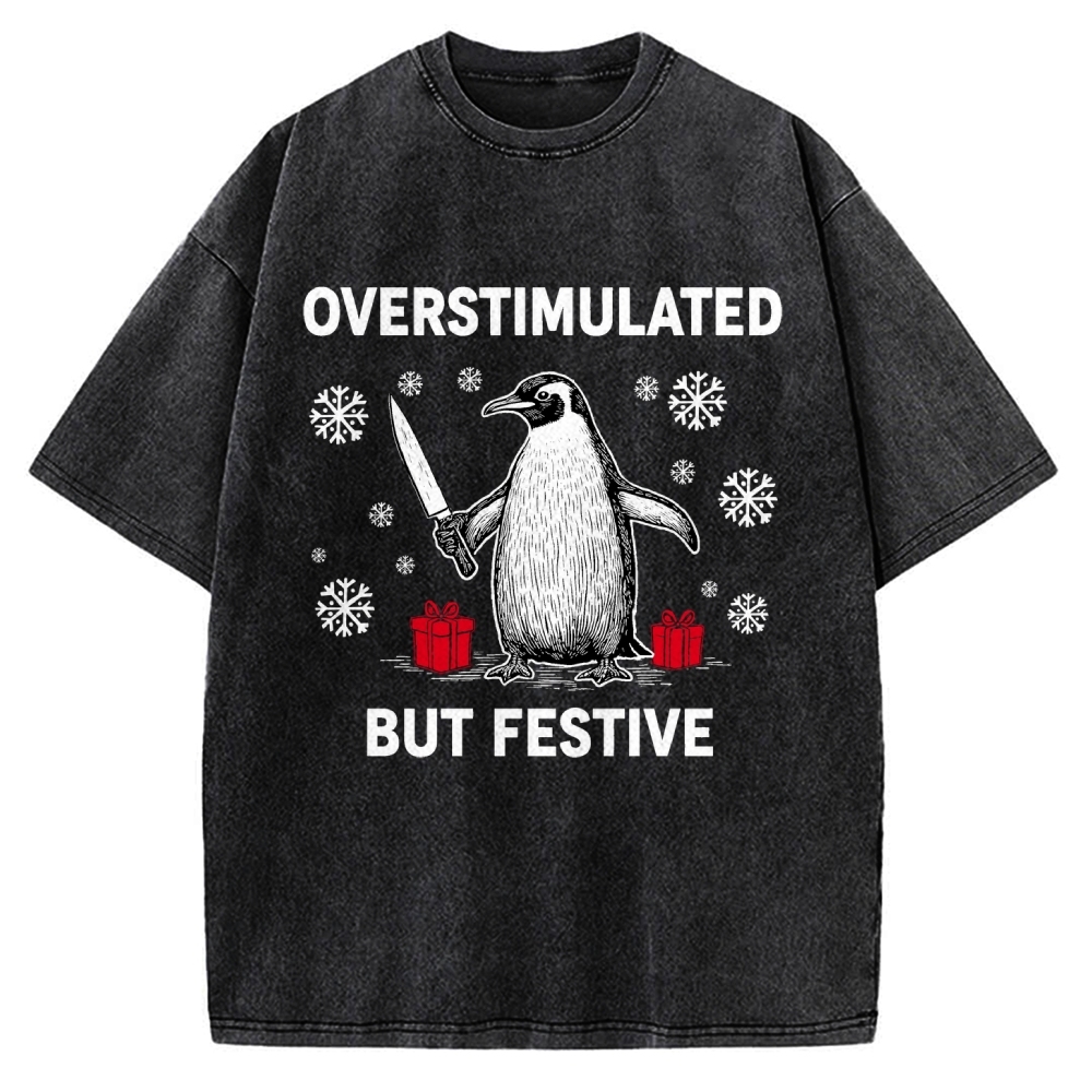 Overstimulated but Festive Christmas Vintage Washed T-shirt