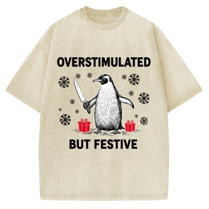 Overstimulated but Festive Christmas Vintage Washed T-shirt