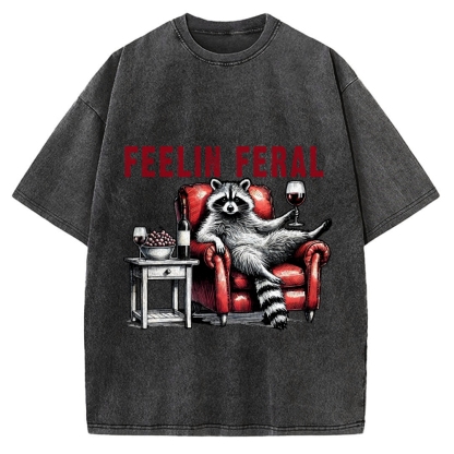 Feeling Feral Raccoon Wine Lover Vintage Washed T-shirt