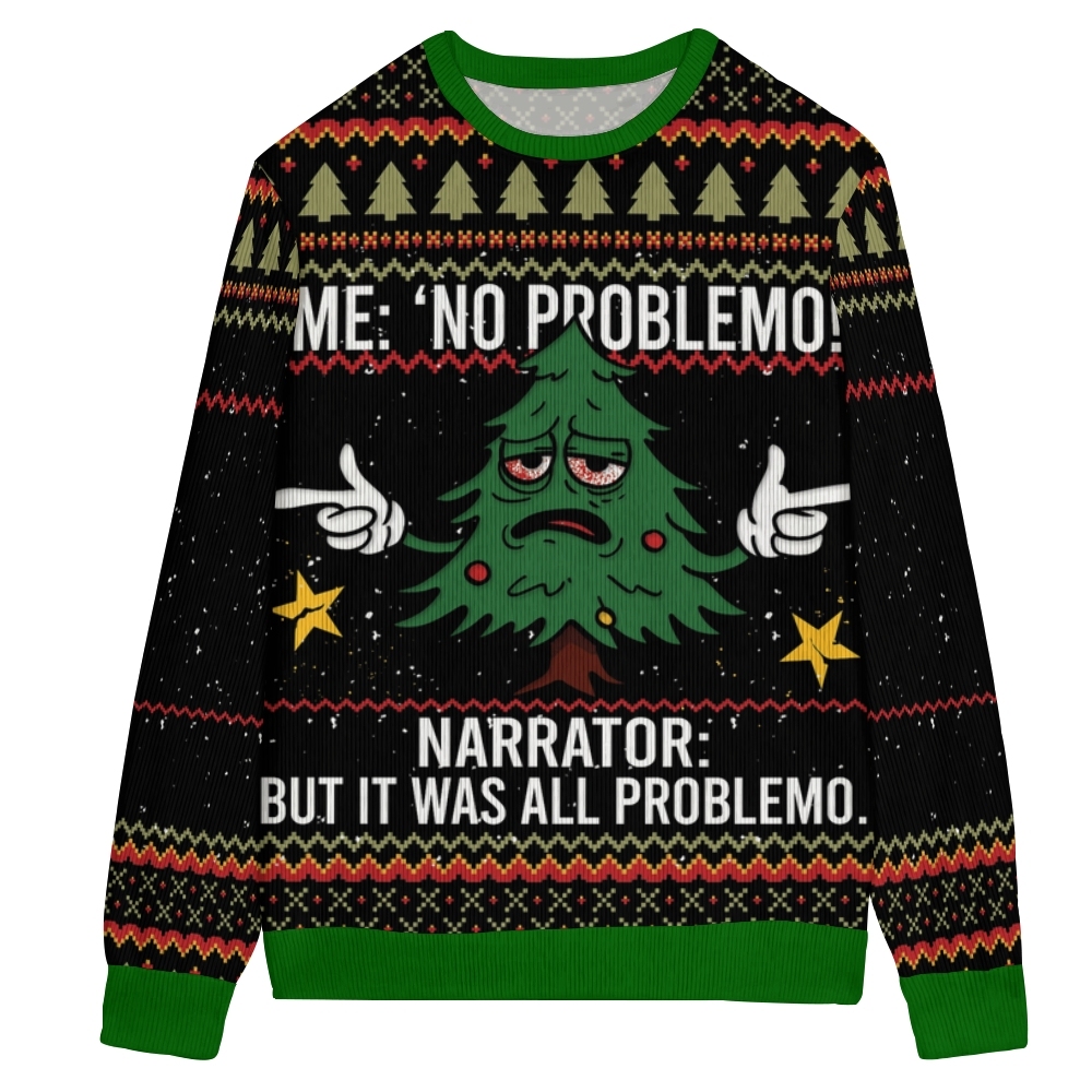 Christmas Tree Me No Problemo Ugly Sweatshirt