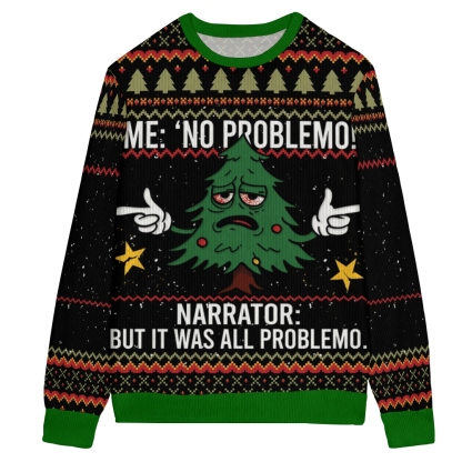 Christmas Tree Me No Problemo Ugly Sweatshirt