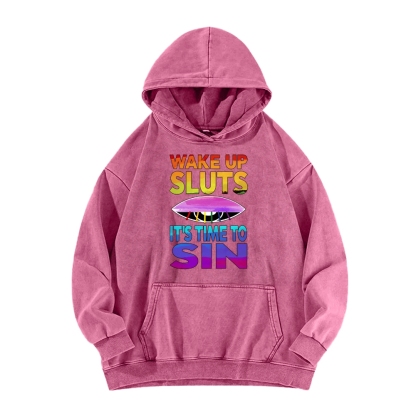 Wake Up It's Time To Sin Funny Vintage Washed Hoodie