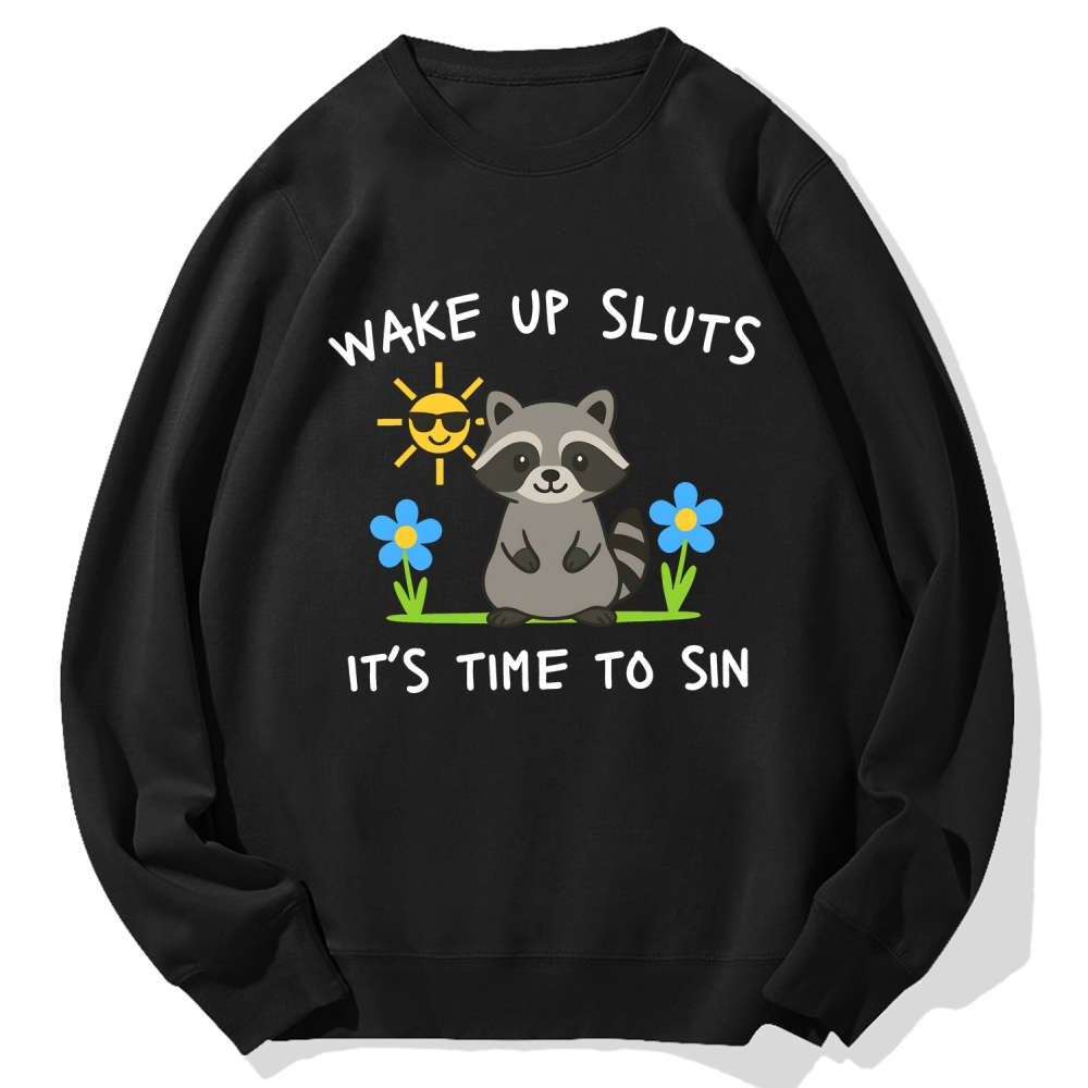 Wake Up Sluts Cotton Sweatshirt