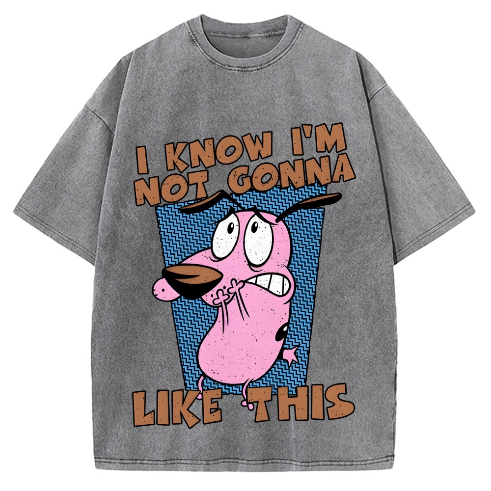 Not Gonna Like Courage The Cowardly Dog Vintage Washed T-shirt