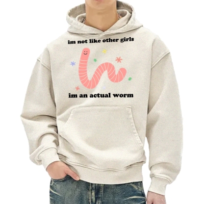 Im Not Like Other Girls Worm Cute Vintage Washed Hoodie