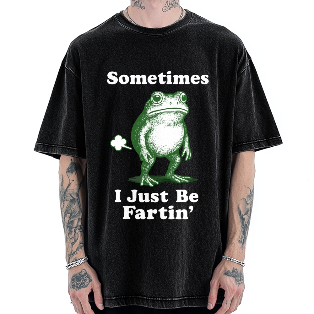 Sometimes-I-Just-Be-Fartin Vintage Washed T-shirt