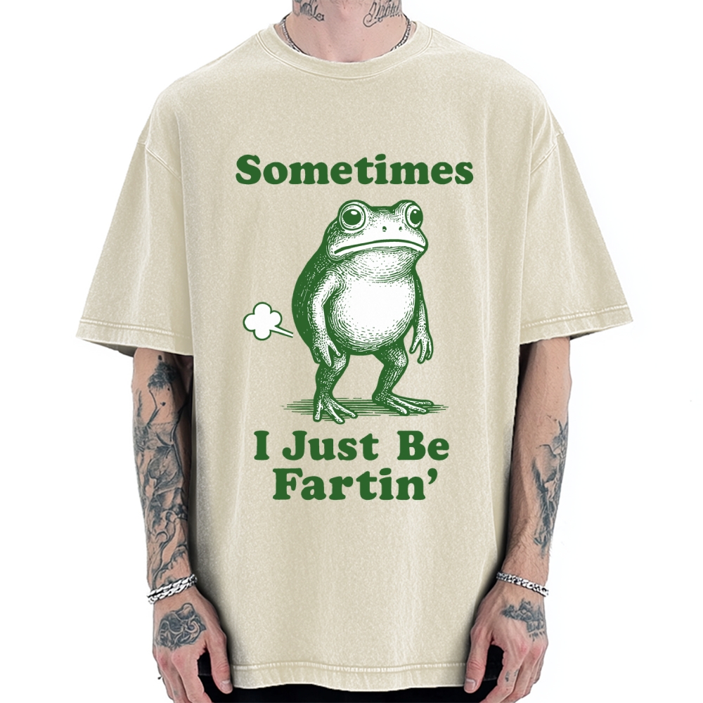Sometimes-I-Just-Be-Fartin Vintage Washed T-shirt