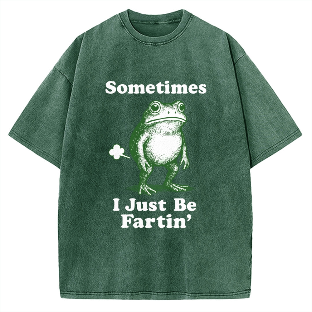 Sometimes-I-Just-Be-Fartin Vintage Washed T-shirt