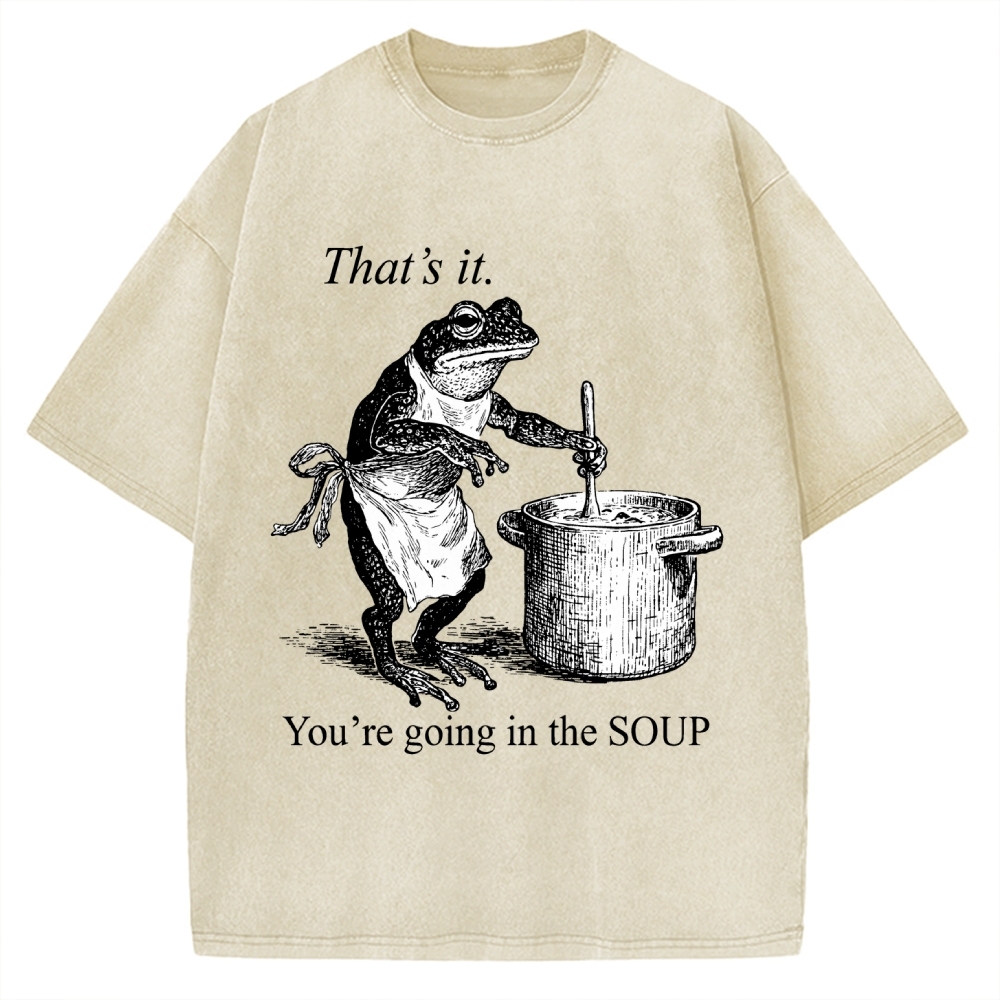 Funny Frog That's It You're Going In The Soup Vintage Washed T-shirt