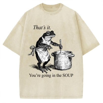 Funny Frog That's It You're Going In The Soup Vintage Washed T-shirt