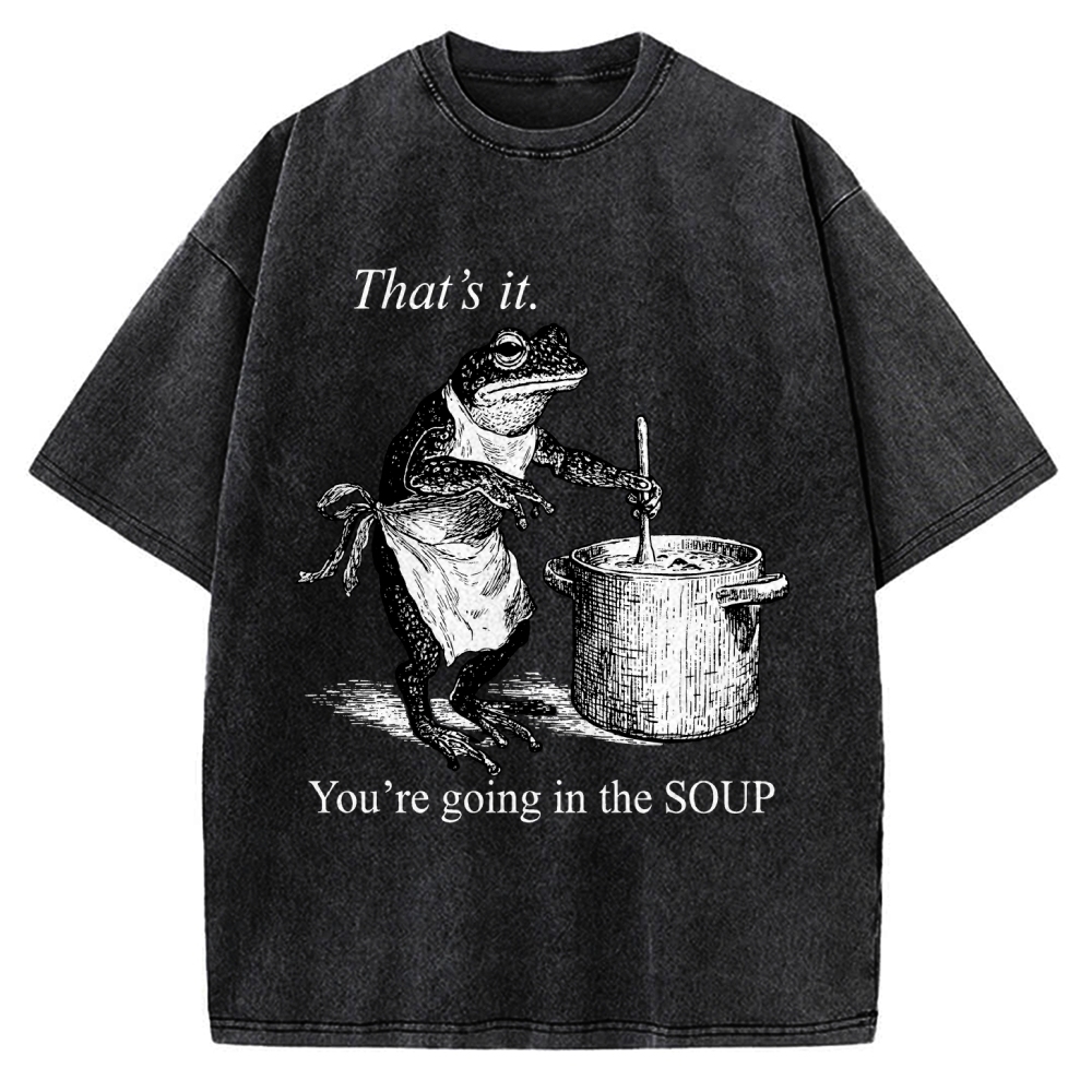 Funny Frog That's It You're Going In The Soup Vintage Washed T-shirt