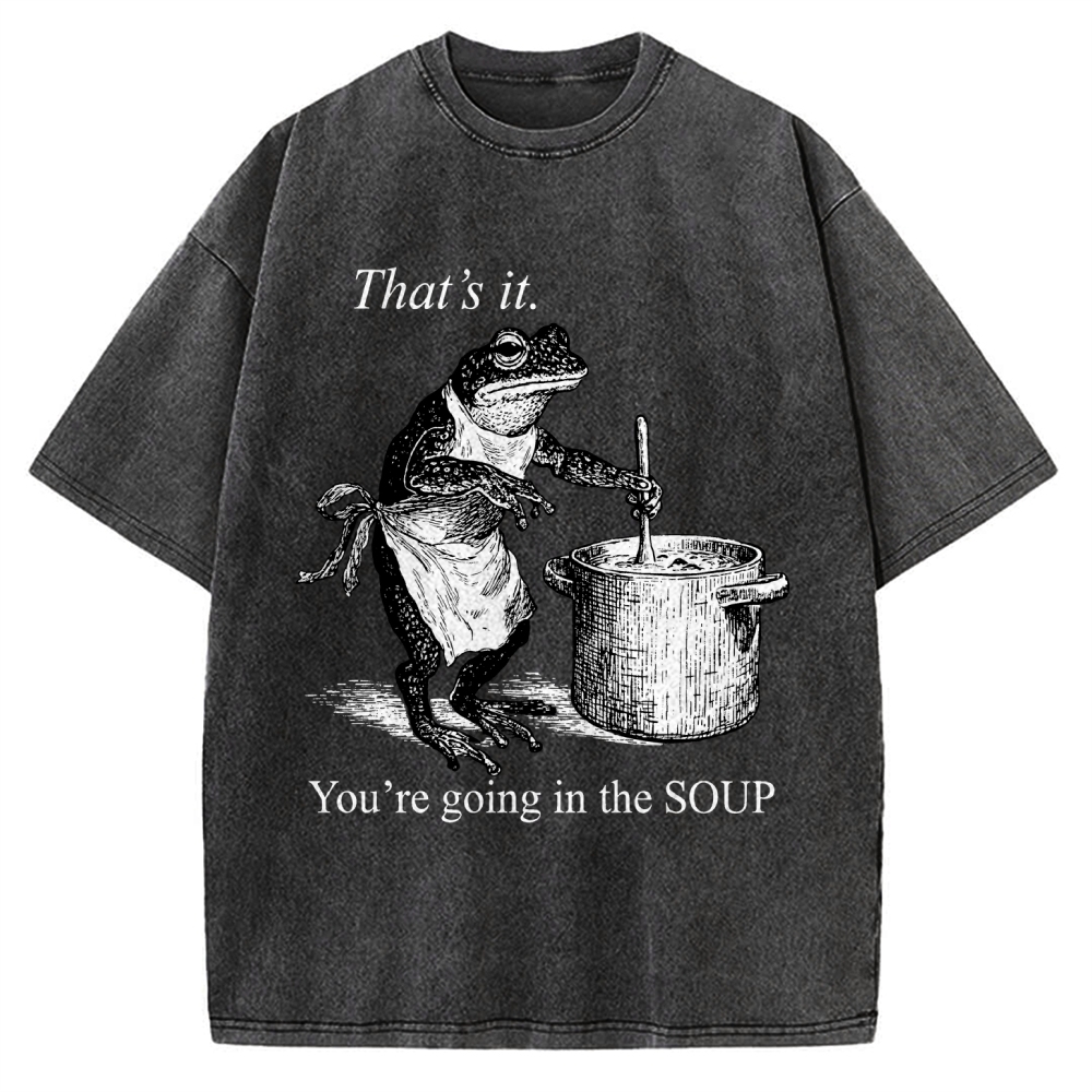 Funny Frog That's It You're Going In The Soup Vintage Washed T-shirt