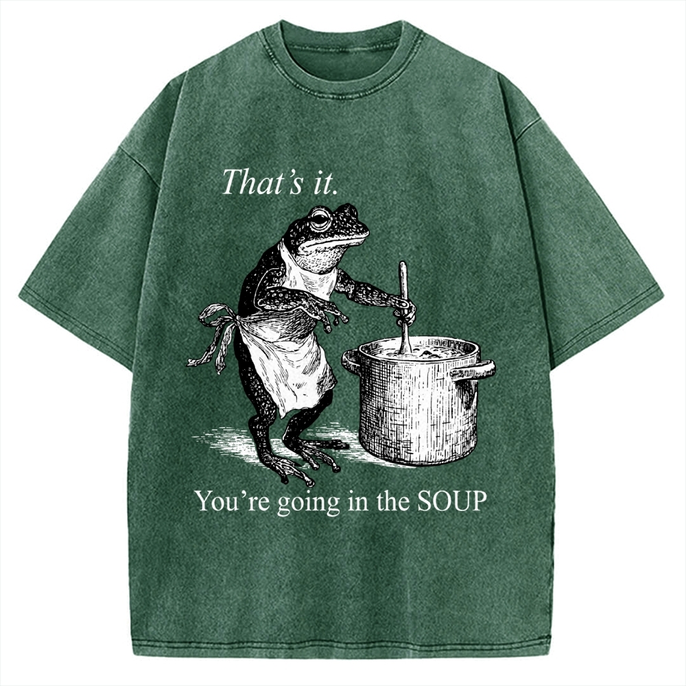 Funny Frog That's It You're Going In The Soup Vintage Washed T-shirt