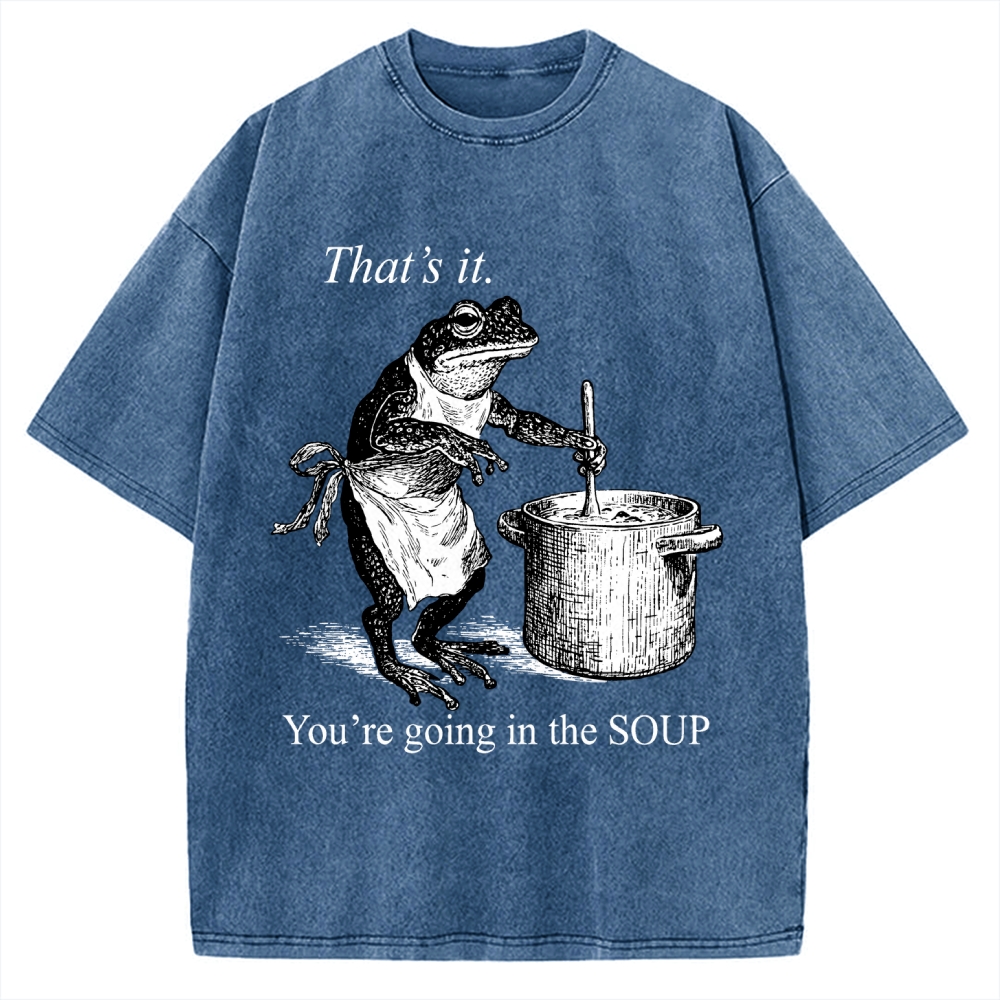 Funny Frog That's It You're Going In The Soup Vintage Washed T-shirt