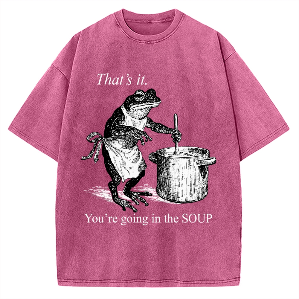 Funny Frog That's It You're Going In The Soup Vintage Washed T-shirt