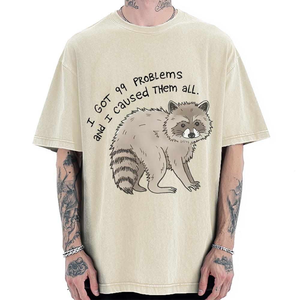 99 Problems Raccoon Funny Animal Humor Vintage Washed T-shirt