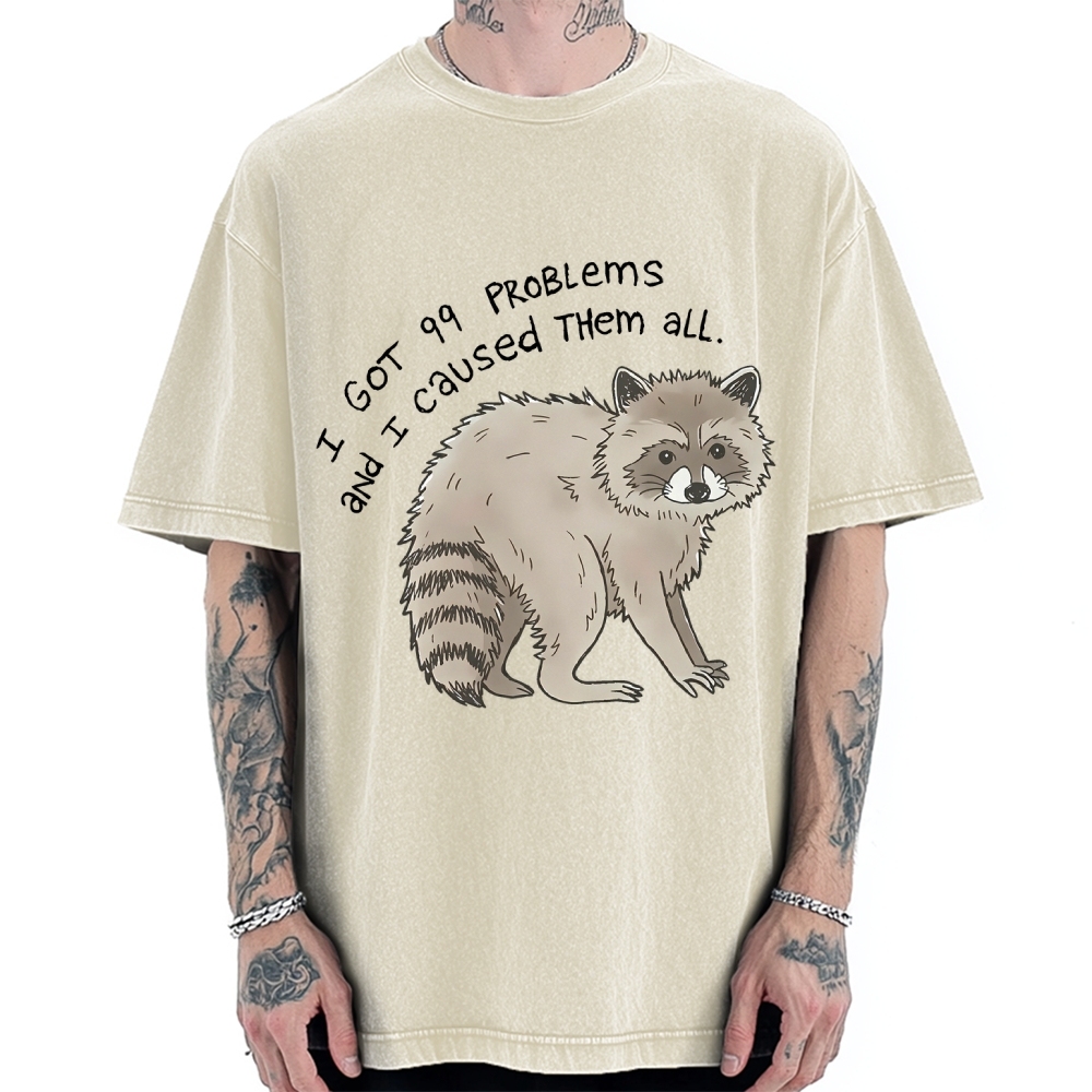 99 Problems Raccoon Funny Animal Humor Vintage Washed T-shirt