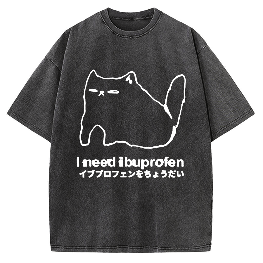 I need ibuprofen Cat Vintage Washed T-shirt