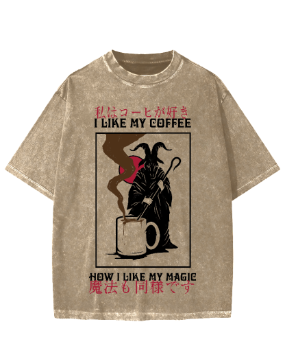 I Like My Coffe How I Like My Magic Vintage Washed T-shirt