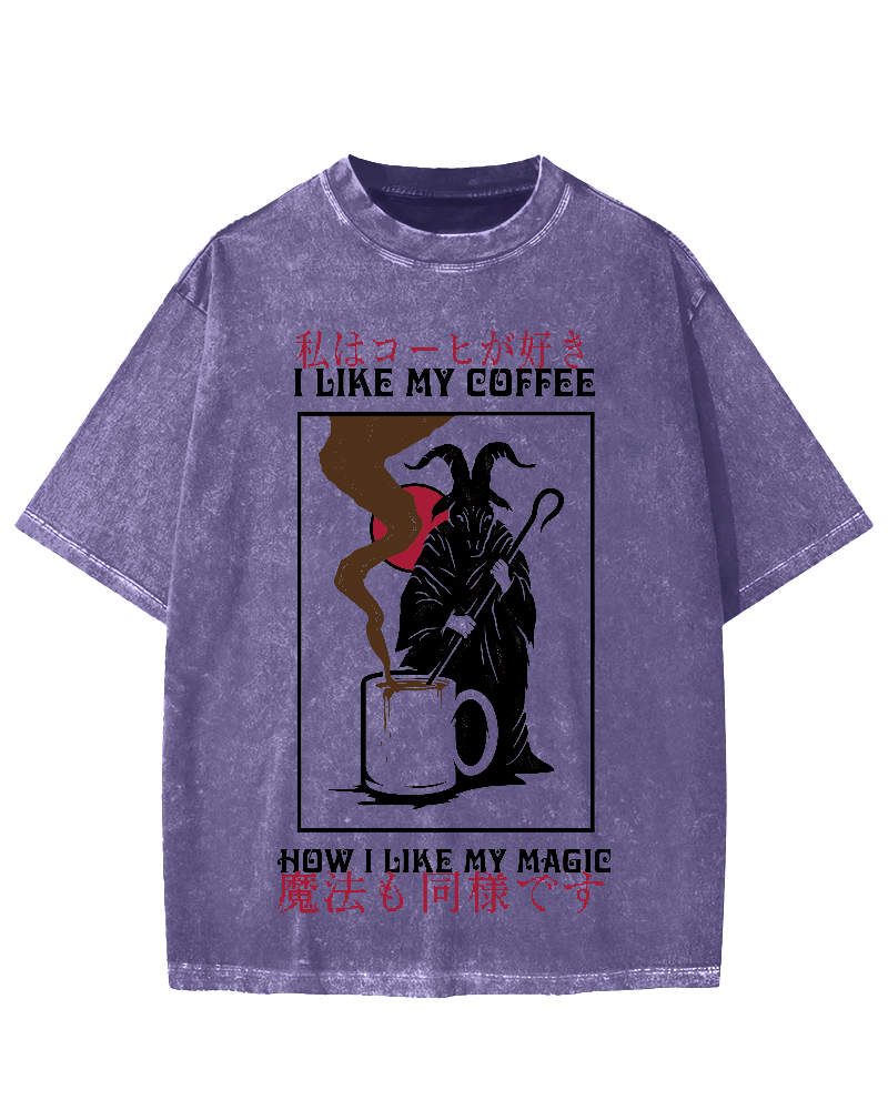 I Like My Coffe How I Like My Magic Vintage Washed T-shirt