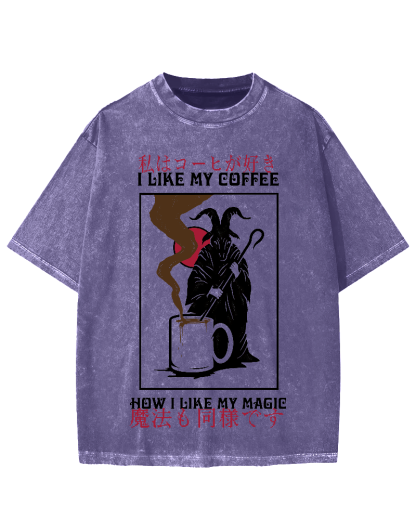 I Like My Coffe How I Like My Magic Vintage Washed T-shirt