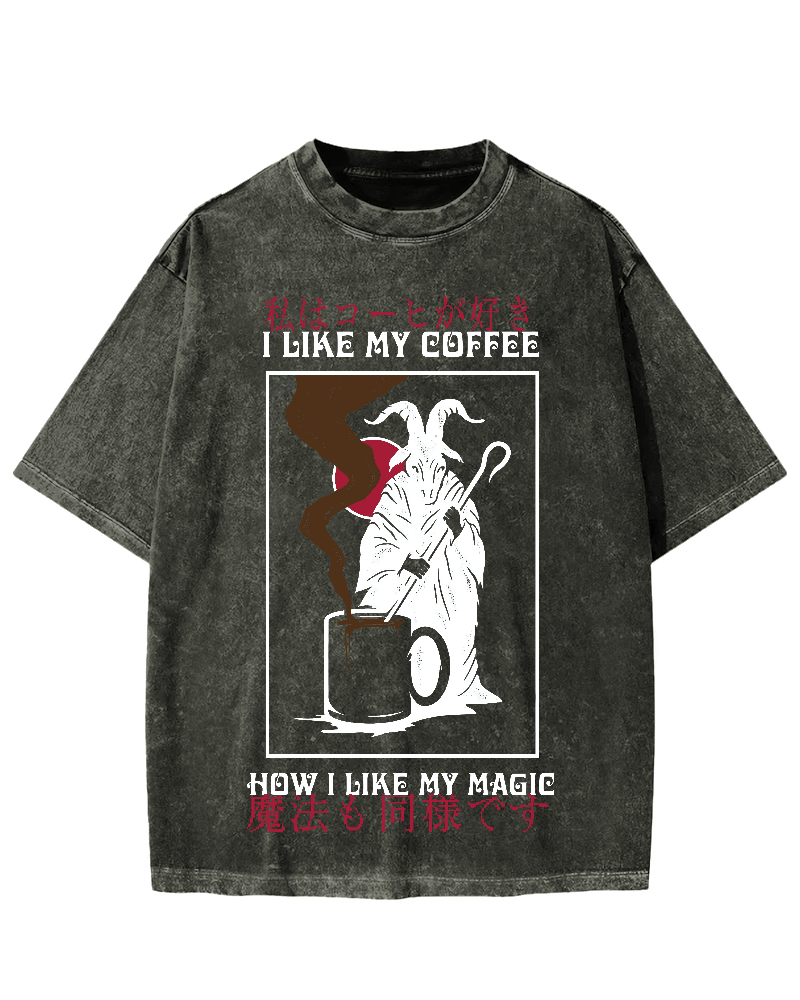 I Like My Coffe How I Like My Magic Vintage Washed T-shirt