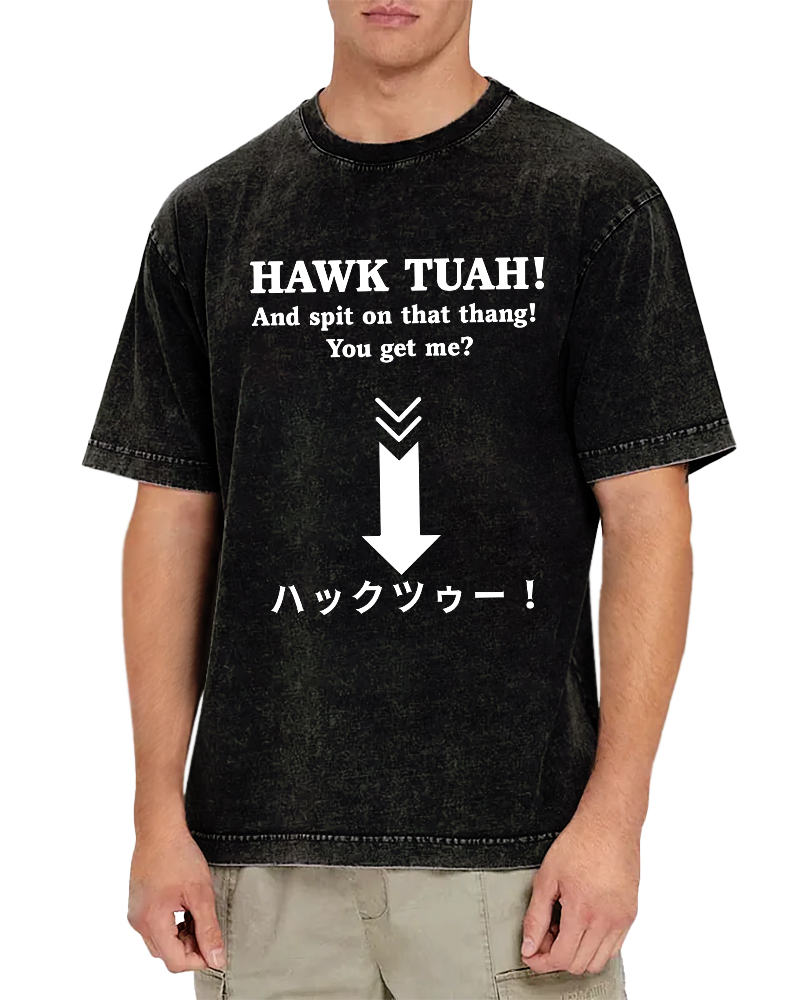 Hawk Tuah Japanese  Vintage Washed T-shirt-Zazasy