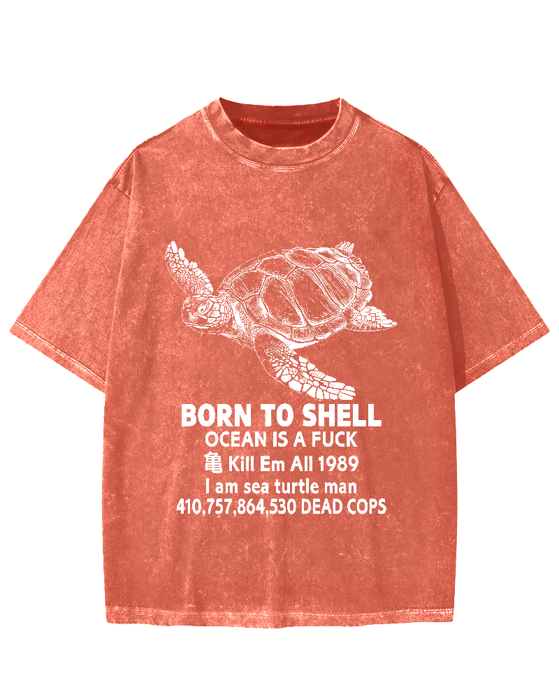 Born to Shell Vintage Washed T-shirt