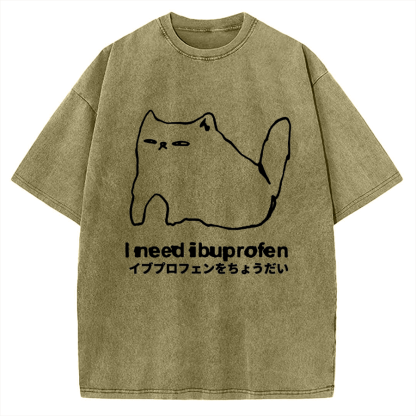 I need ibuprofen Cat Vintage Washed T-shirt