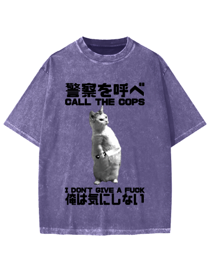 Call the cops I dont give a fxxk Cat Vintage Washed T-shirt