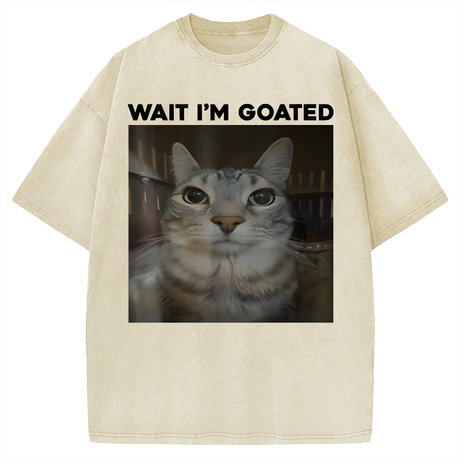 Wait I'm Goated Cat Humor Meme Vintage Washed T-shirt