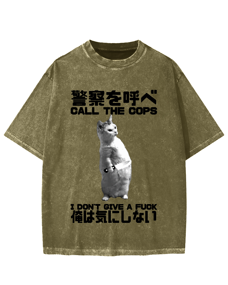 Call the cops I dont give a fxxk Cat Vintage Washed T-shirt