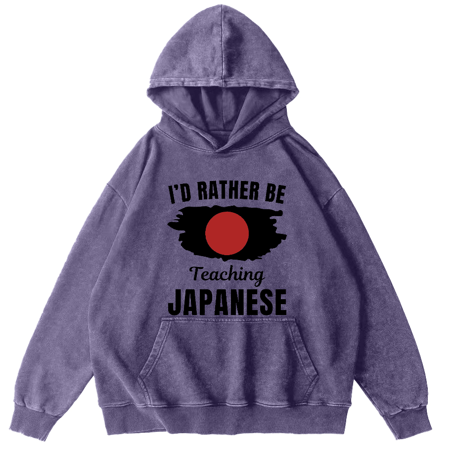 Id Rather Be Japanese  Vintage Washed Hoodie-Zazasy