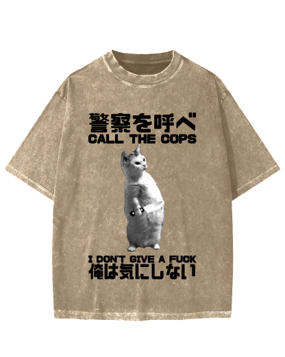 Call the cops I dont give a fxxk Cat Vintage Washed T-shirt