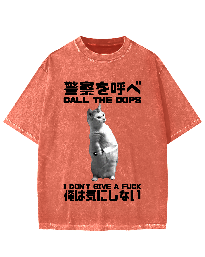 Call the cops I dont give a fxxk Cat Vintage Washed T-shirt
