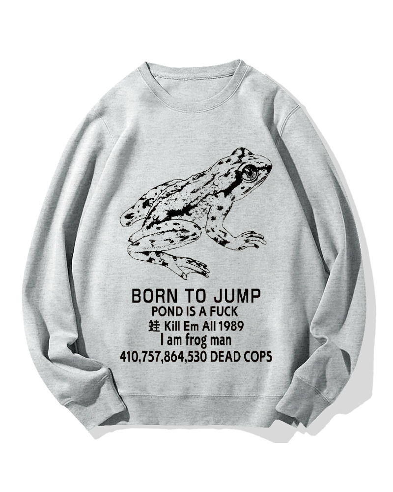 Born to jump Cotton Sweatshirt