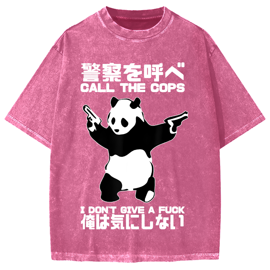 Call the police I don't give a fxxk Panda Vintage Washed T-shirt