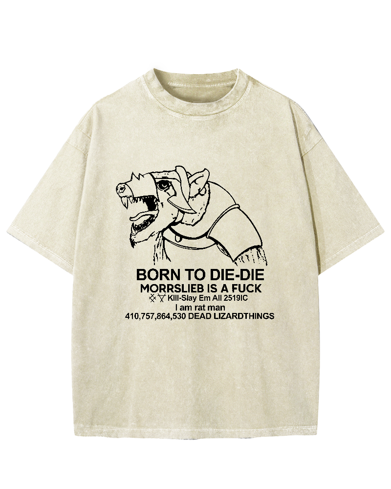Born to Die-die Vintage Washed T-shirt