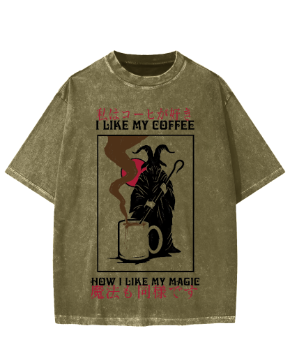 I Like My Coffe How I Like My Magic Vintage Washed T-shirt