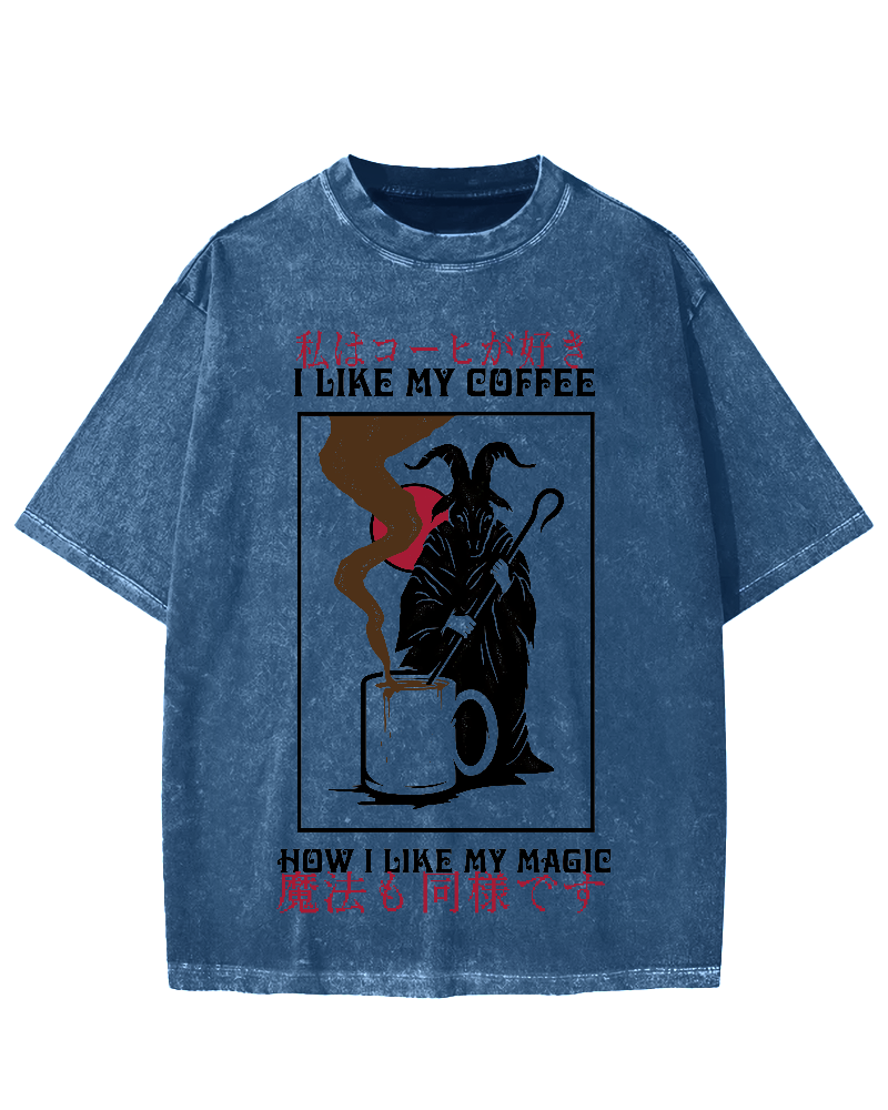 I Like My Coffe How I Like My Magic Vintage Washed T-shirt
