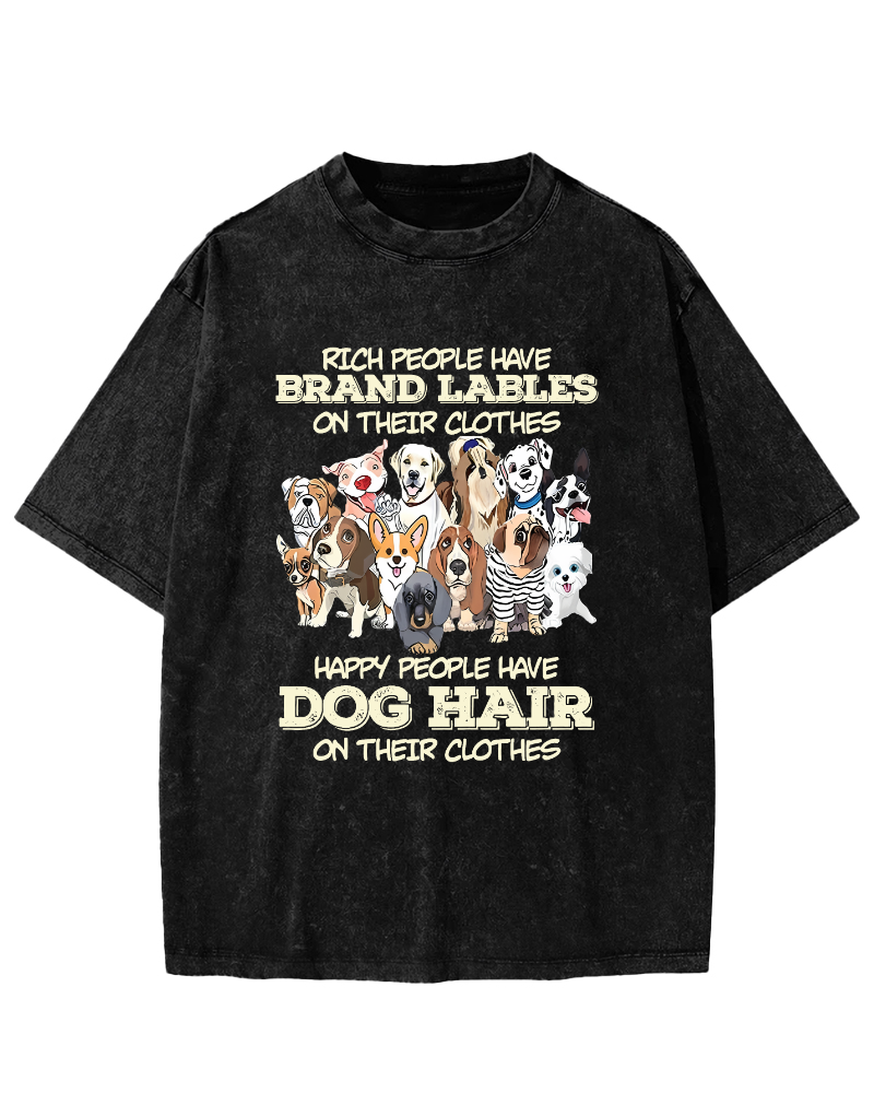 Rich People Have Brand Labels On Their Clothes Dog Hair Vintage Distressed T-shirt-Zazasy