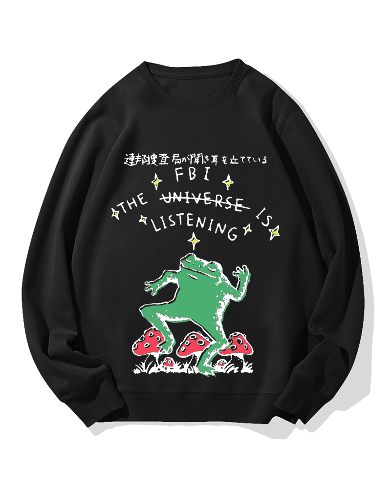 The FBI is listening Cotton Sweatshirt