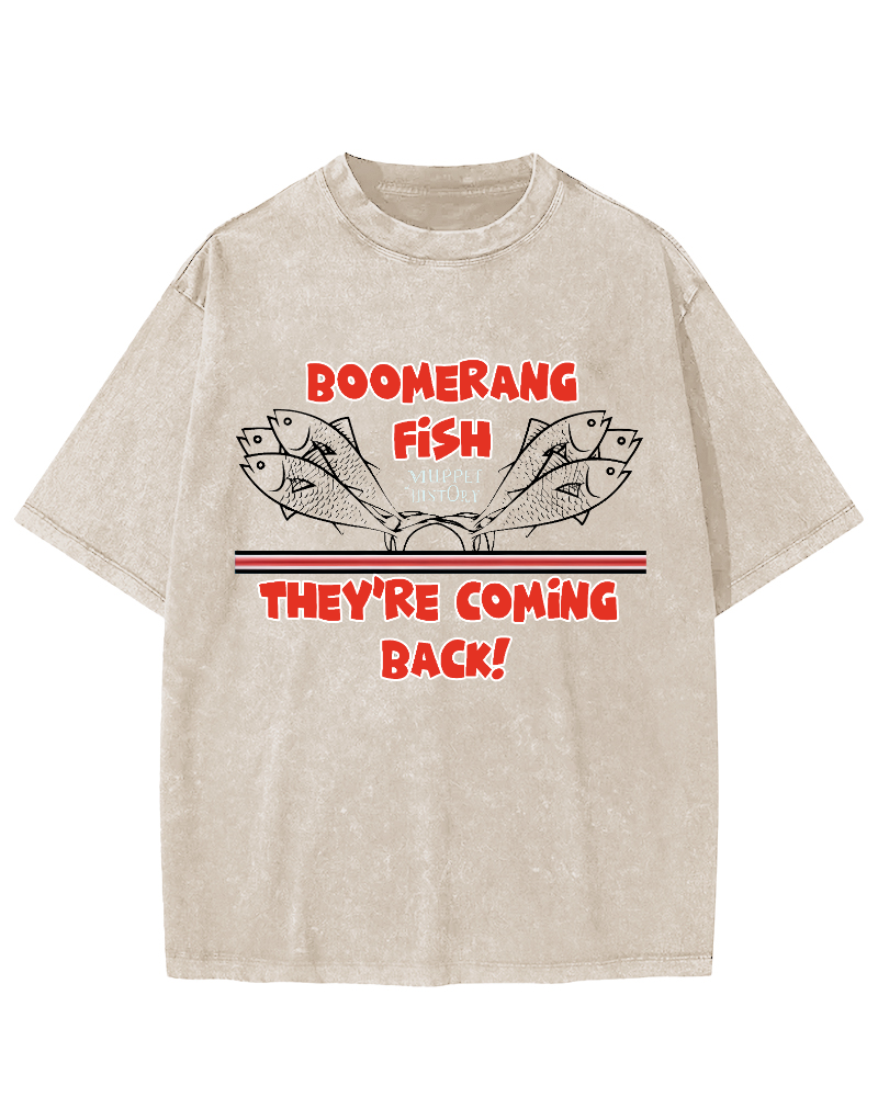 Boomerang Fish Theyre Coming Back Vintage Washed T-shirt-Zazasy