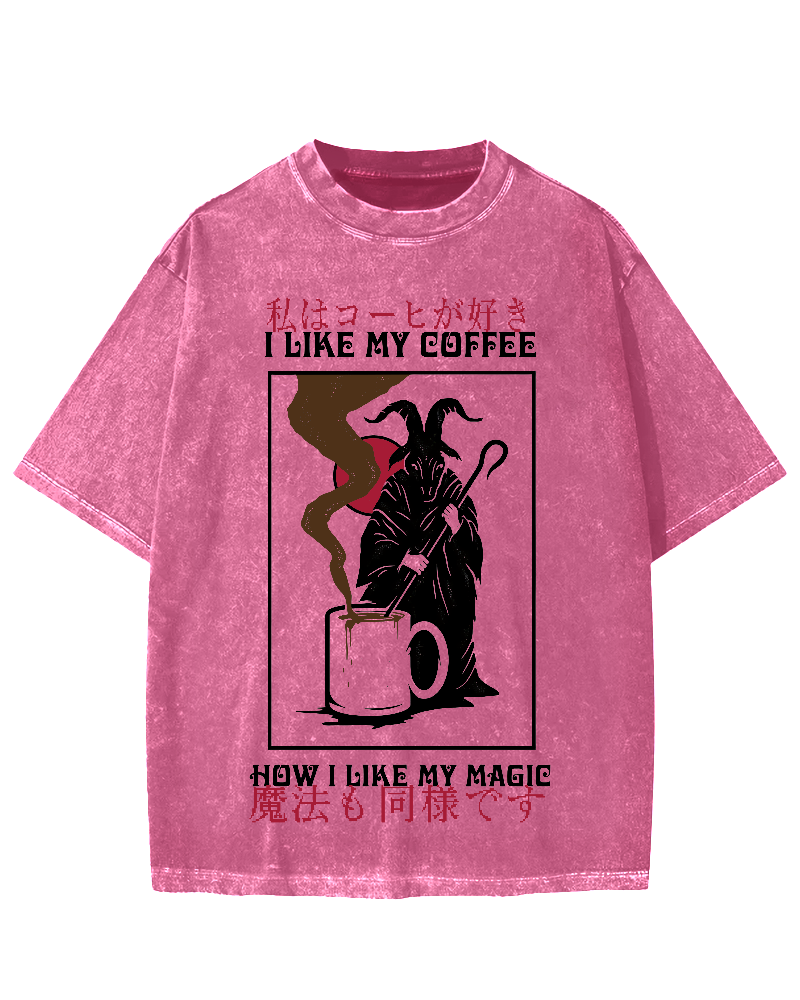 I Like My Coffe How I Like My Magic Vintage Washed T-shirt