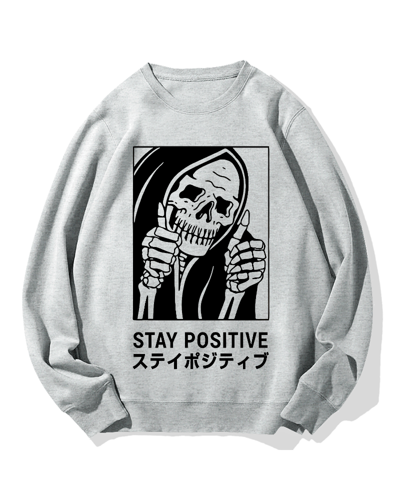 Stay Positive Skeleton Cotton Sweatshirt