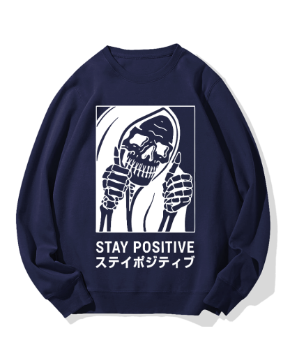 Stay Positive Skeleton Cotton Sweatshirt